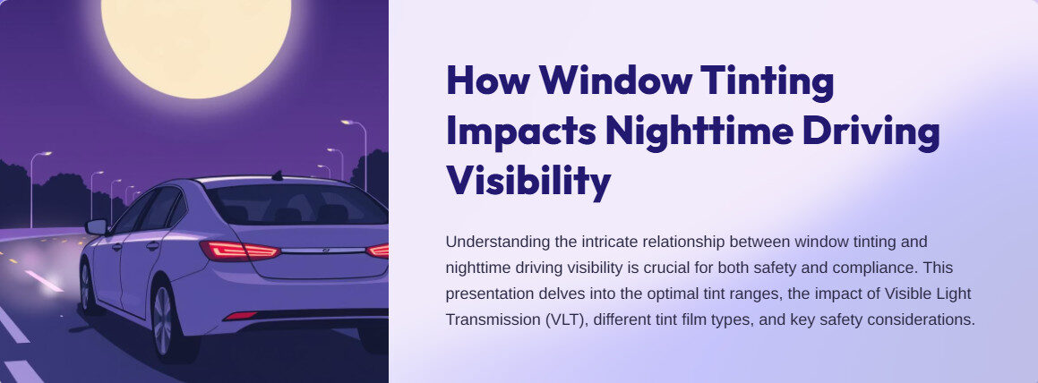 Presentation How Window Tinting Impacts Nighttime Driving Visibility